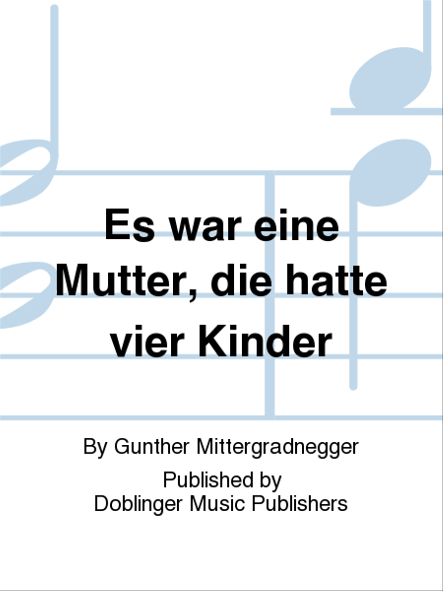 Es war eine Mutter, die hatte vier Kinder Choir scores gallery preview page 1