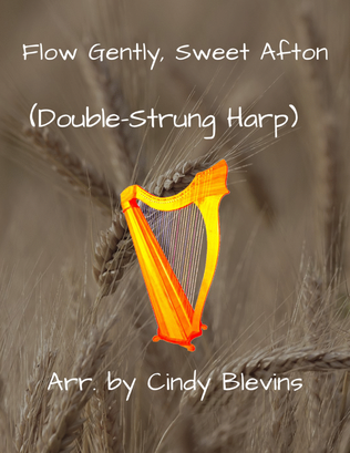 Flow Gently, Sweet Afton, for Double-Strung Harp