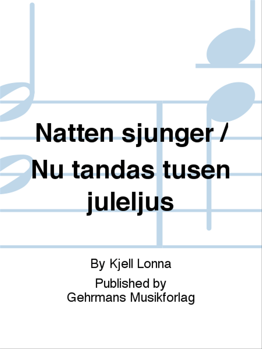 Natten sjunger / Nu tandas tusen juleljus 4-Part scores gallery preview page 1