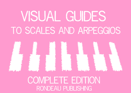 Visual Guide to Scales and Arpeggios Complete Edition