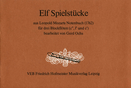 Elf Spielstucke aus Leopold Mozarts Notenbuch, 1762