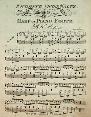 Favorite Swiss Waltz, With Variations for the Harp or Piano Forte