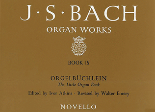 Book cover for J.S. Bach: Organ Works Book 15: Orgelbuchlein