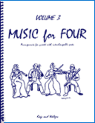Book cover for Music for Four, Volume 3, Set of 5 Parts (Piano Quintet - String Quartet plus Piano))