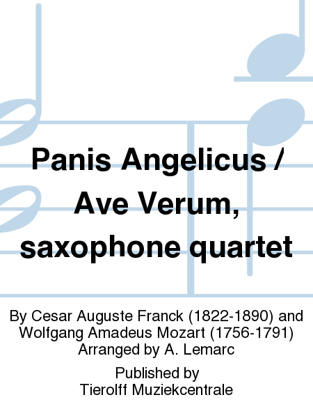 Panis Angelicus / Ave Verum, saxophone quartet