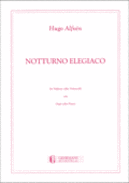 Hugo Alfven : Notturno Elegiaco