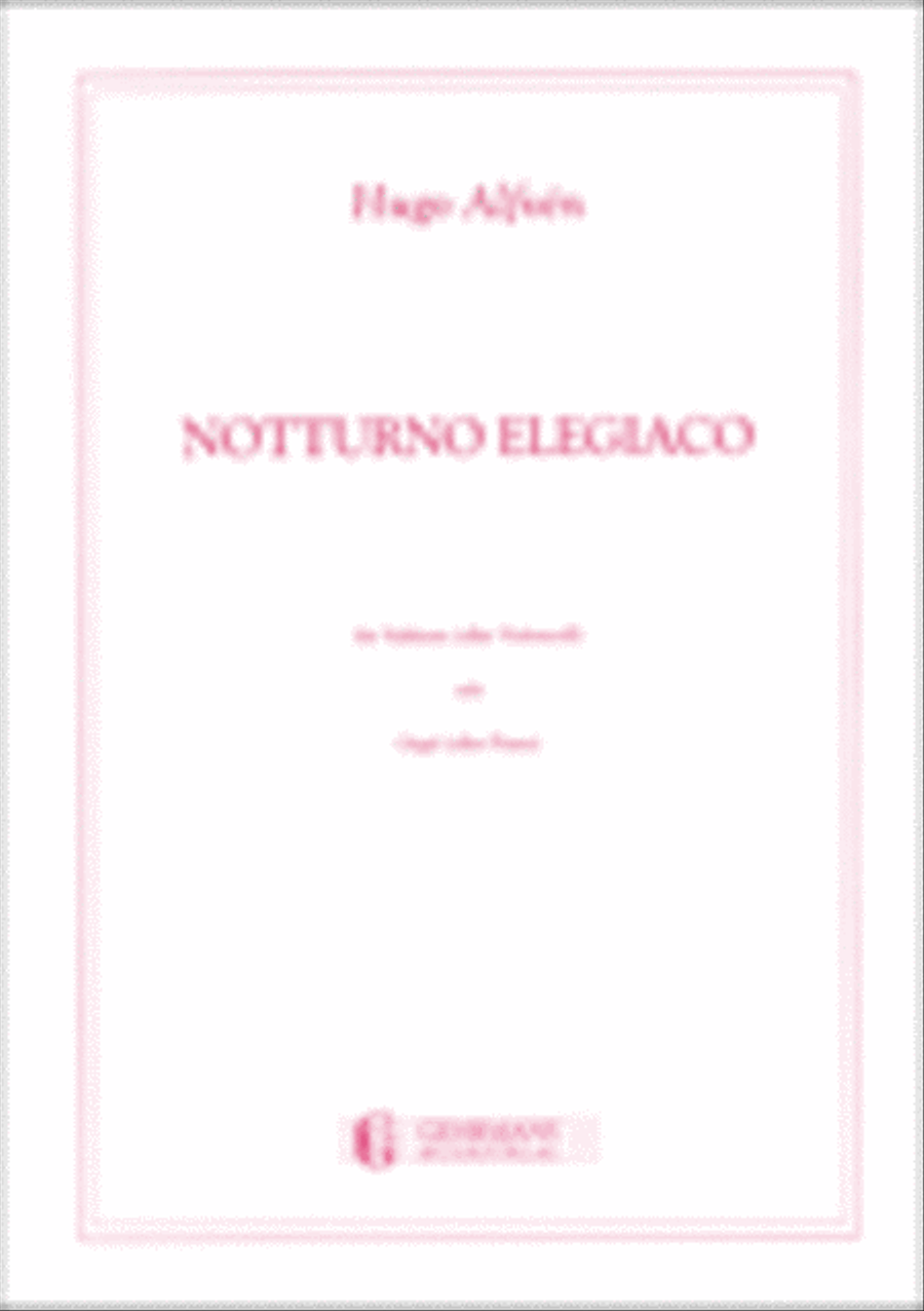 Hugo Alfven : Notturno Elegiaco