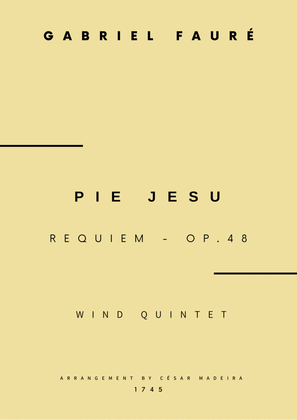 Pie Jesu (Requiem, Op.48) - Wind Quintet (Full Score) - Score Only