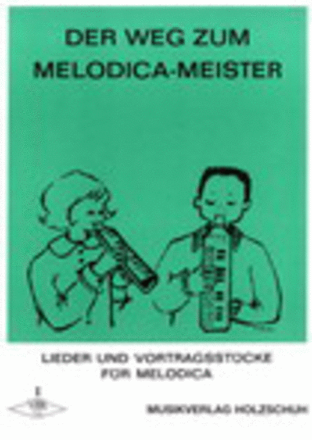 Der Weg zum Melodica-Meister - Heft 1