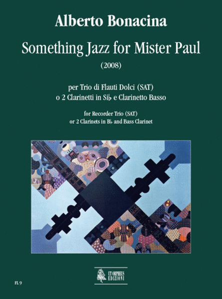 Something Jazz for Mister Paul for Recorder Trio (SAT) or 2 Clarinets in B flat and Bass Clarinet (2008)