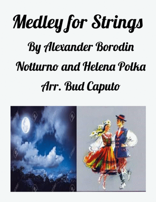 Borodin Medley for Strings-Notturno and Helena Polka