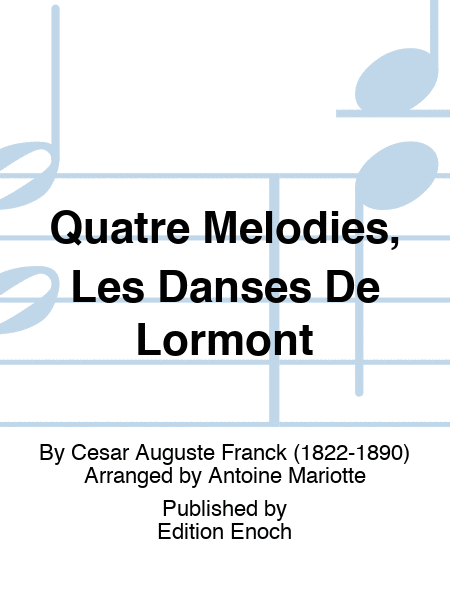 Quatre Melodies, Les Danses De Lormont