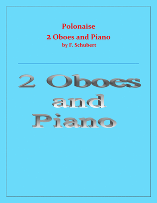 Polonaise - F. Schubert - For 2 Oboes and Piano - Intermediate