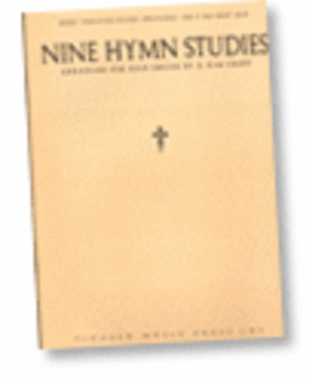 Nine Hymn Studies - Organ Solos