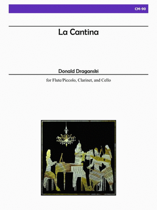 Book cover for La Cantina for Flute, Clarinet and Cello
