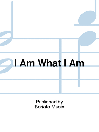 Book cover for I Am What I Am