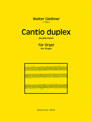 Cantio duplex für Orgel (2019)