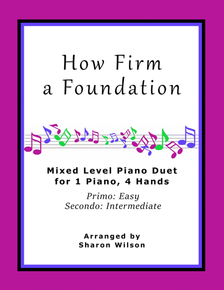 How Firm a Foundation (Easy Piano Duet; 1 Piano, 4 Hands) image number null