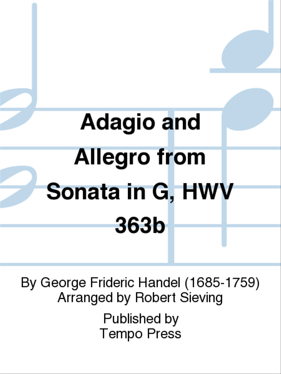 Adagio and Allegro from Sonata in G, HWV 363b