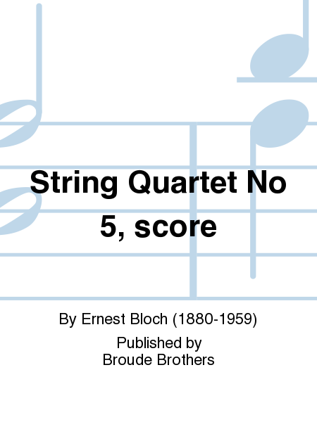 String Quartet No 5 score. CCSSS-BB 8