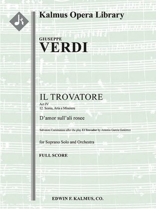 Il Trovatore: Act IV, No. 12; Scena, Aria e Miserere: D'amor sull'ali rosee (soprano)
