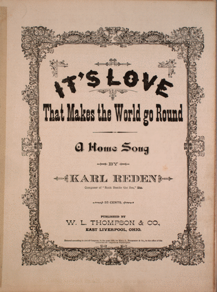 It's Love That Makes the World Go Round. A Home Song