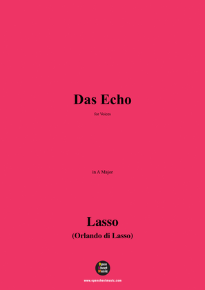 O. de Lassus-Das Echo,in A Major