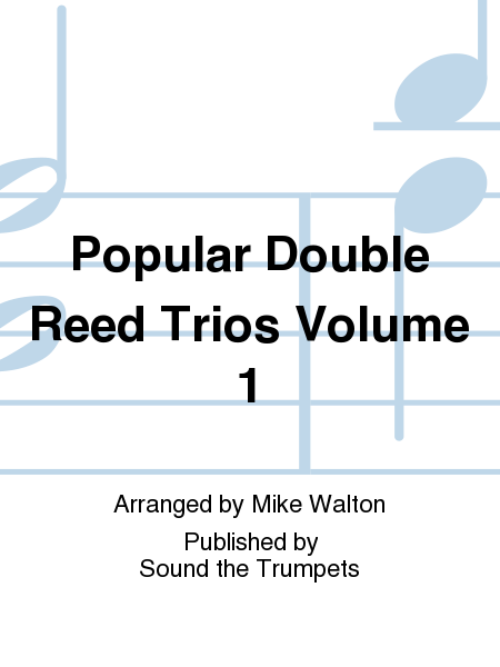 Popular Double Reed Trios Volume 1