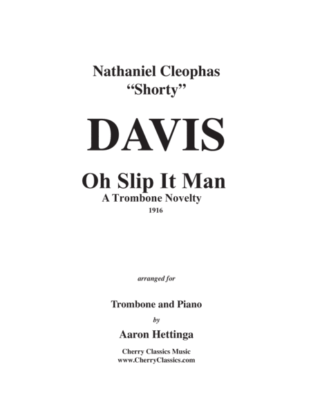 Oh Slip It Man, Trombone Novelty for solo Trombone and Piano