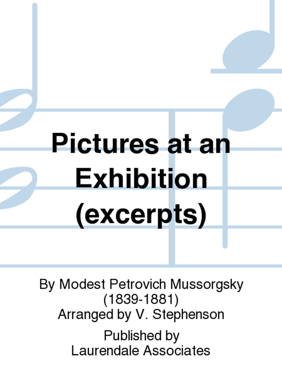 Pictures at an Exhibition (excerpts)