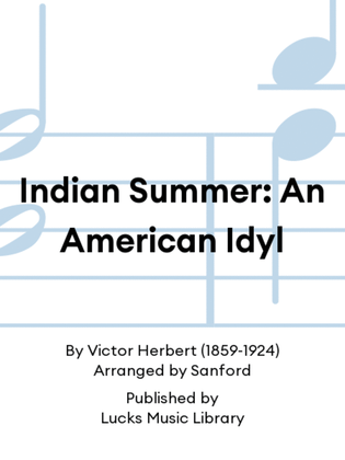 Indian Summer: An American Idyl