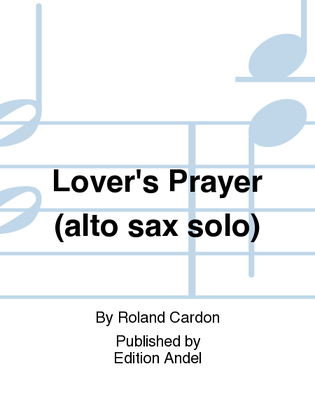 Lover's Prayer (alto sax solo)