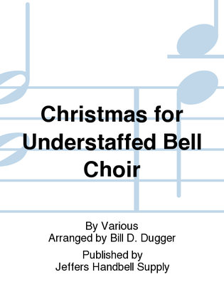 Christmas for Understaffed Bell Choir
