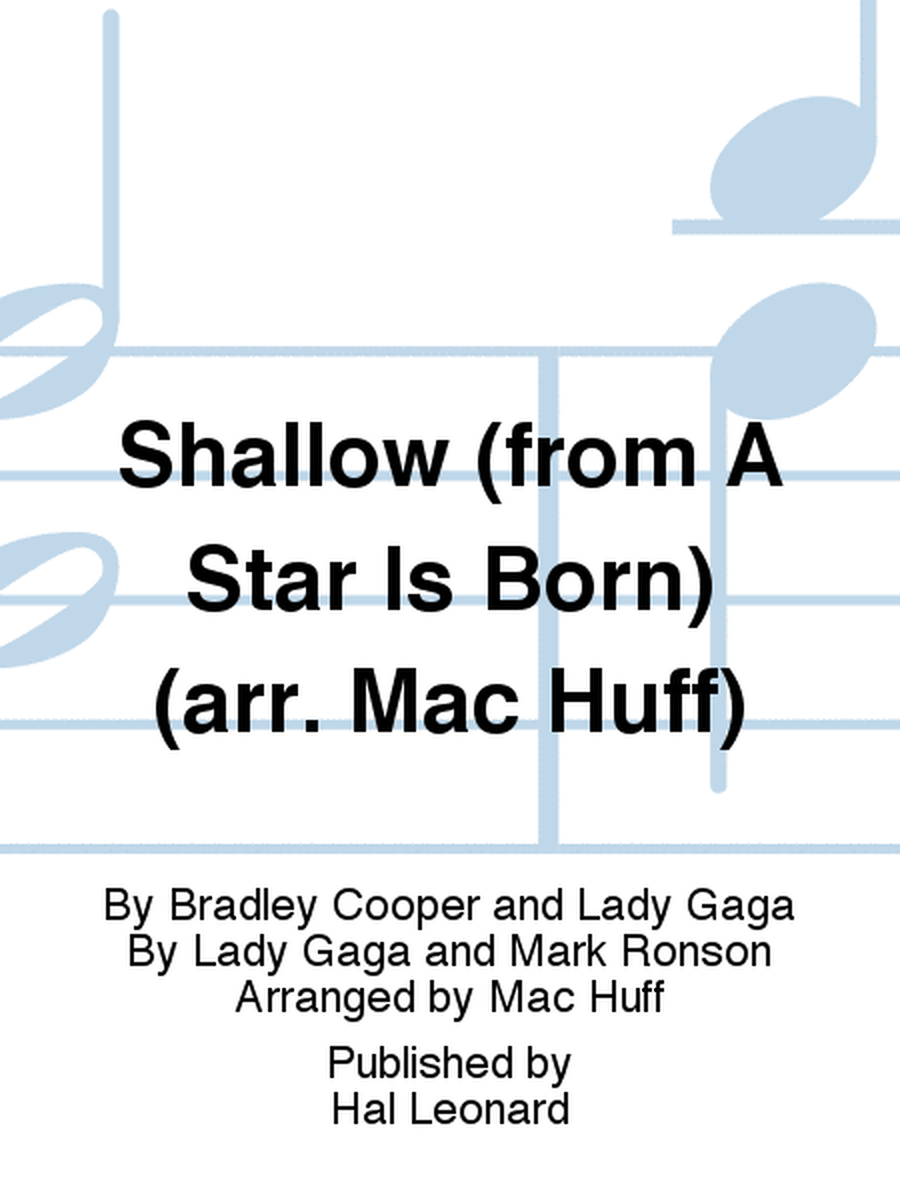 Shallow (from A Star Is Born) (arr. Mac Huff) image number null