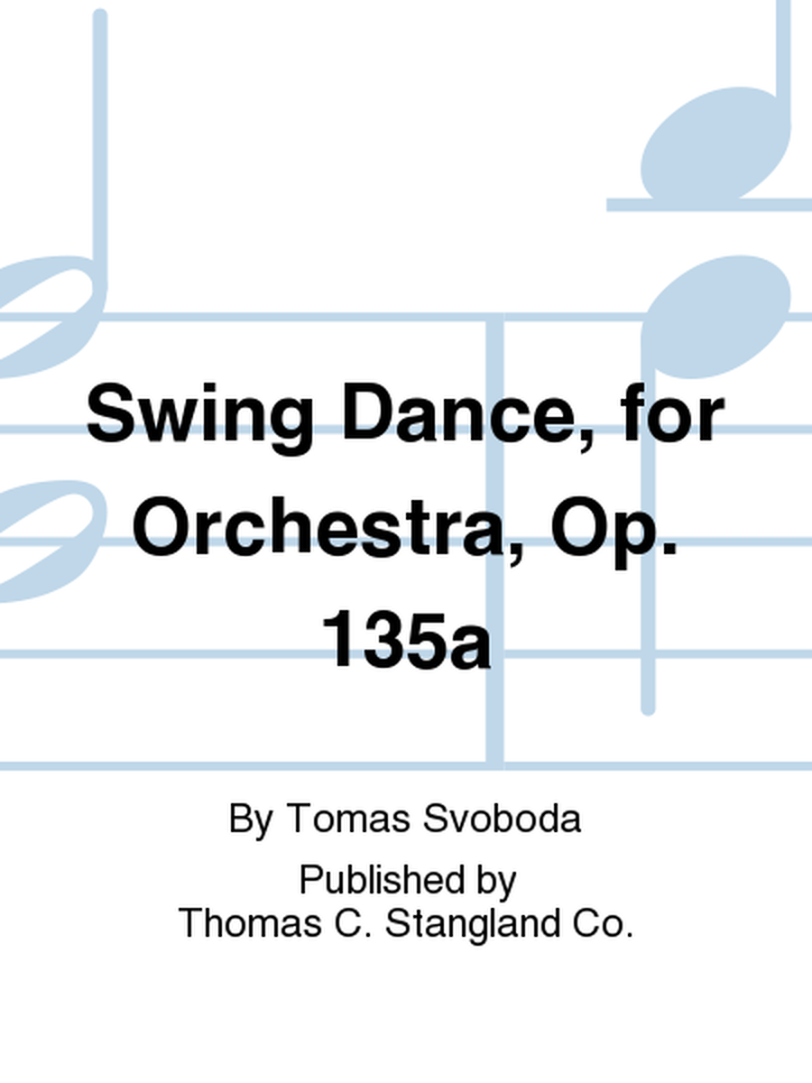 Swing Dance, for Orchestra, Op. 135a