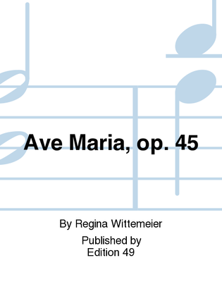 Book cover for Ave Maria, op. 45