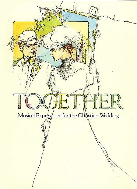 Together: Musical Expressions for the Christian Wedding
