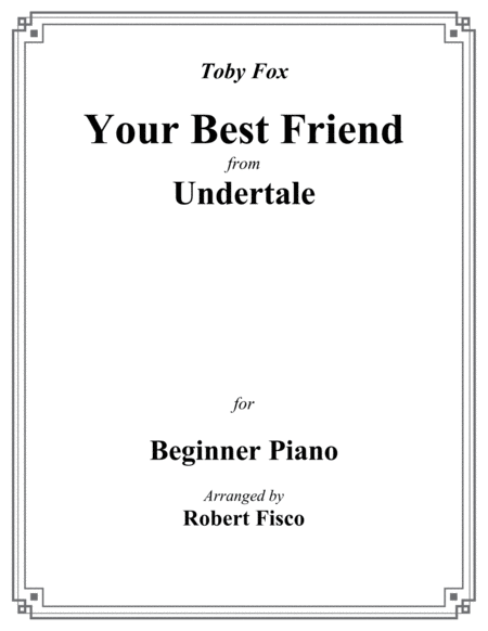 Your Best Friend (from Undertale) for Beginner Piano