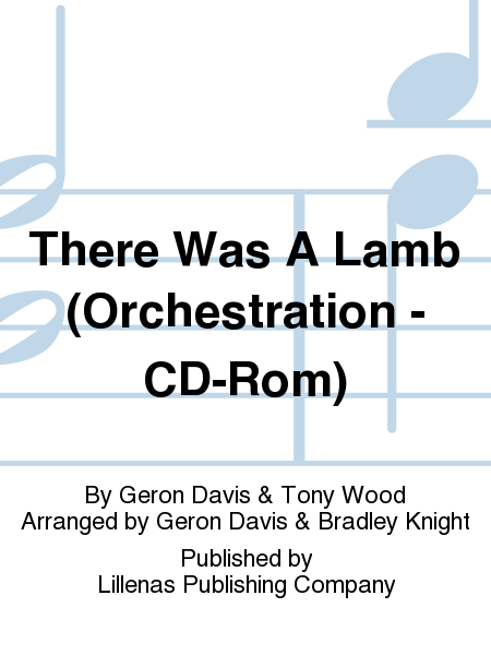 There Was A Lamb (Orchestration - CD-Rom)