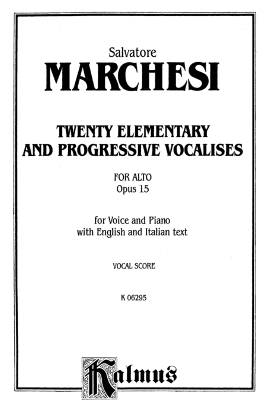 Twenty Elementary and Progressive Vocalises, Op. 15