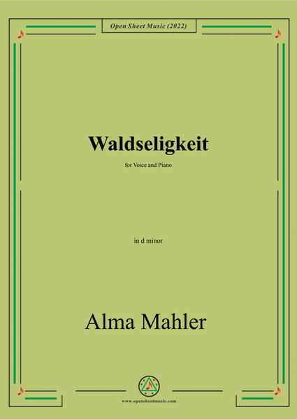 Alma Mahler-Waldseligkeit,in d minor,for Voice and Piano