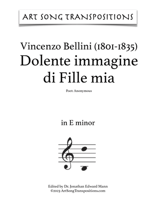 Book cover for BELLINI: Dolente immagine di Fille mia (transposed to E minor, E-flat minor, and D minor)