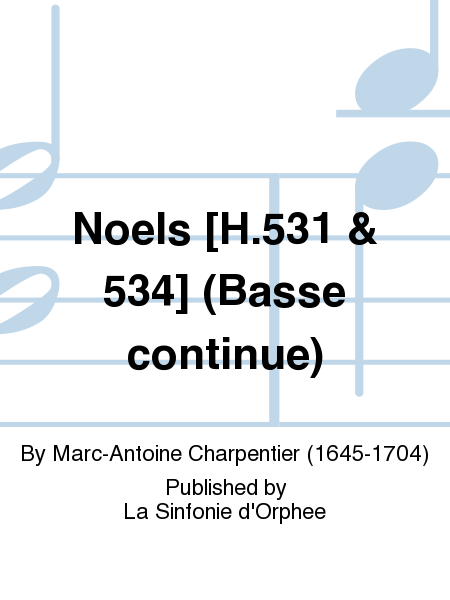 Noels [H.531 & 534] (Basse continue)