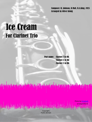 Ice Cream ( IScream, You Scream,...) for Clarinet Trio