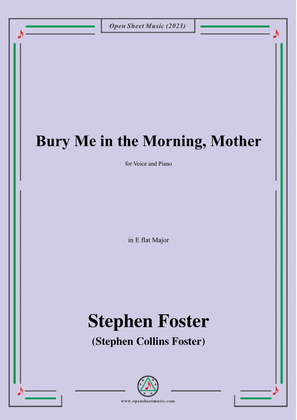 Book cover for S. Foster-Bury Me in the Morning,Mother,in E flat Major