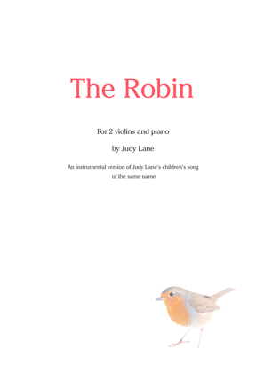 The Robin - [Instrumental version of the song] for piano 2 violins or flutes