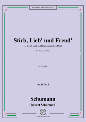 Schumann-Stirb, Lieb' und Freud',Op.35 No.2 in D Major,for Voice&Piano