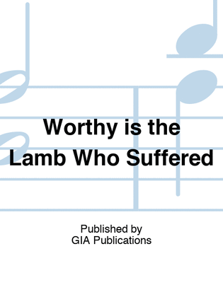 Book cover for Worthy is the Lamb Who Suffered