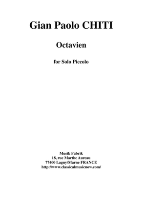 Gian Paolo Chiti: Octavien for solo piccolo