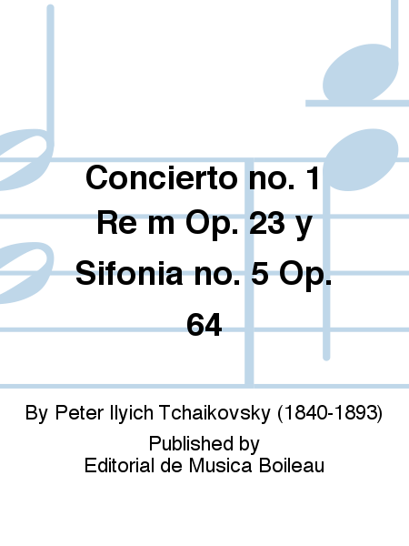 Concierto no. 1 Re m Op. 23 y Sifonia no. 5 Op. 64